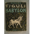 Figuli M. - Babylon I.